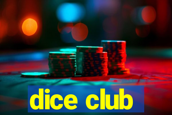 dice club